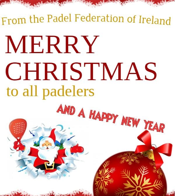 News photo for Merry Christmas and a Happy New Year to all padelers throughout Ireland and around the globe