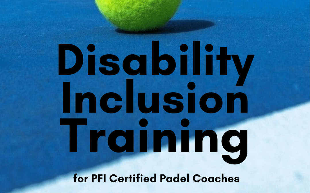 News graphic for Disability Inclusion Training for PFI certified Padel Coaches
